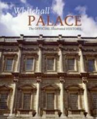 Cover: 9781858944241 | Whitehall Palace | The Official Illustrated History | Simon Thurley