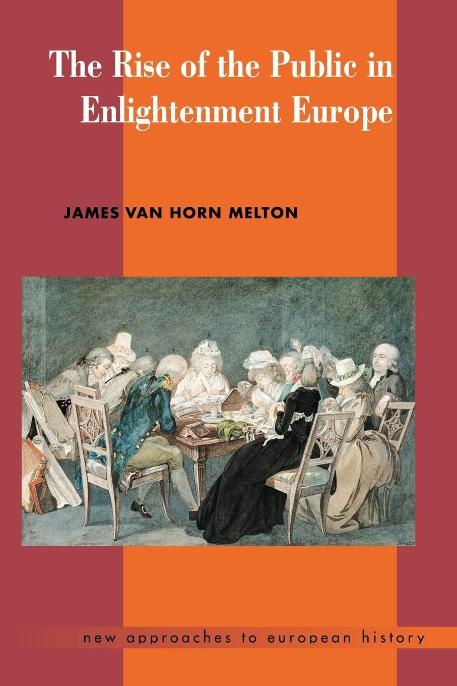 Cover: 9780521469692 | The Rise of the Public in Enlightenment Europe | Melton (u. a.) | Buch