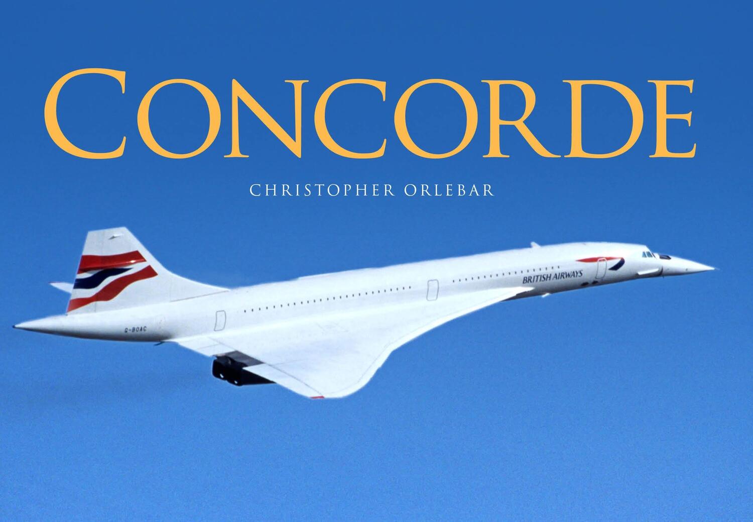 Cover: 9781472819550 | Concorde | Christopher Orlebar | Buch | Gebunden | Englisch | 2017