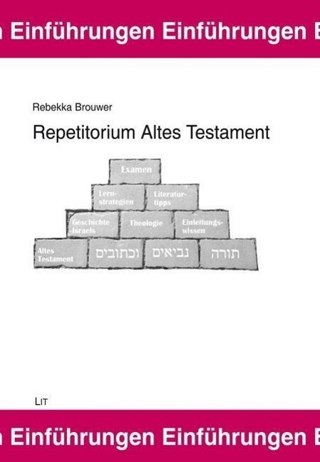 Cover: 9783643120175 | Repetitorium Altes Testament | Rebekka Brouwer | Taschenbuch | Deutsch