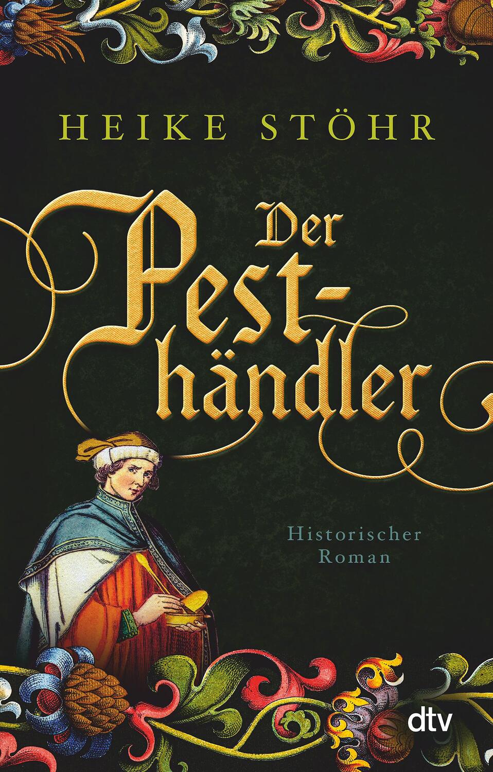 Cover: 9783423219556 | Der Pesthändler | Historischer Roman | Heike Stöhr | Taschenbuch