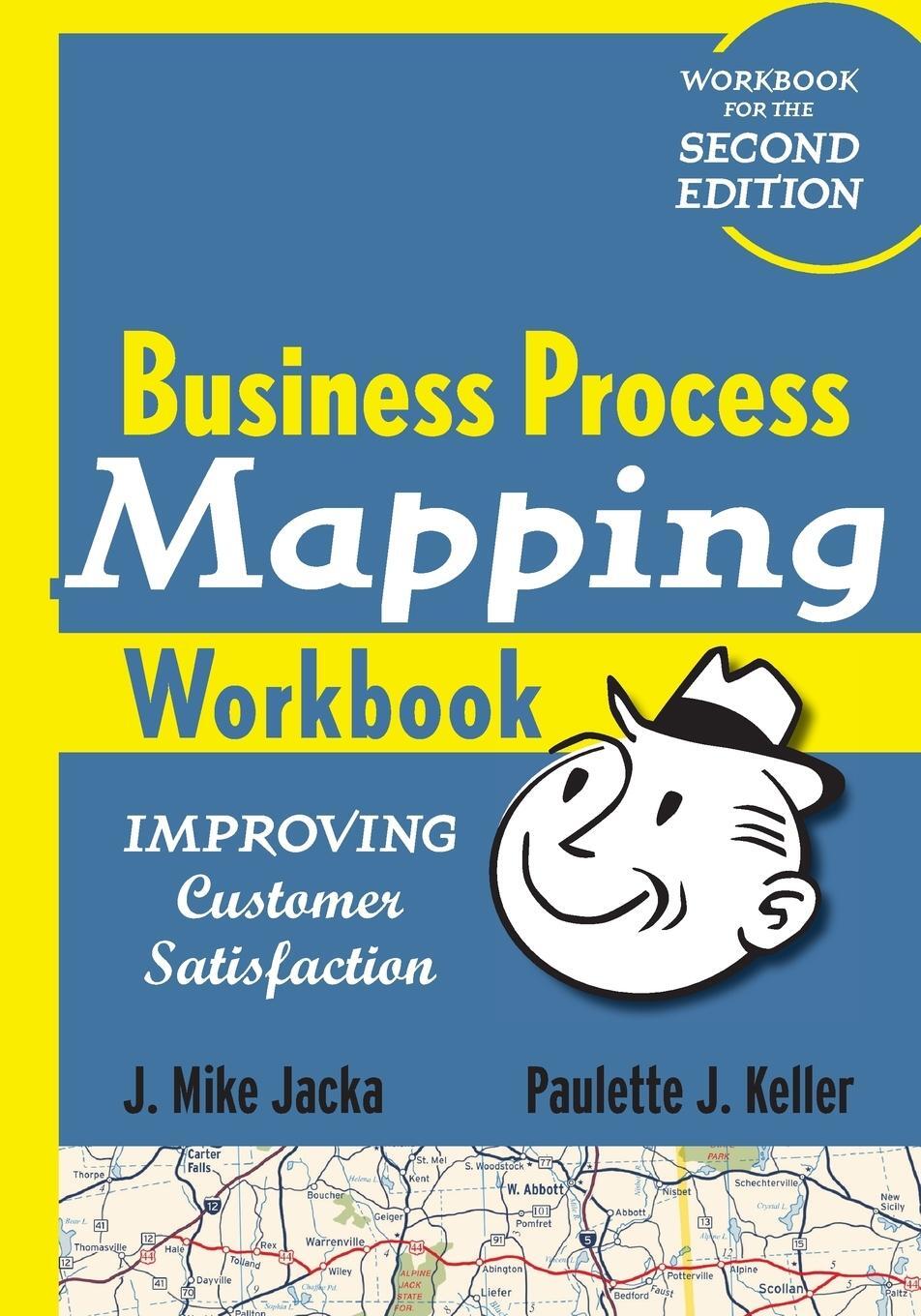 Cover: 9780470446287 | Business Process Mapping Workbook | Improving Customer Satisfaction