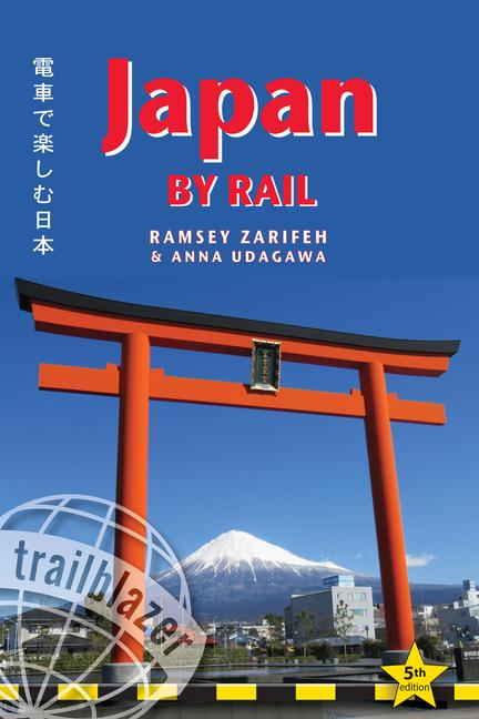 Cover: 9781912716142 | Japan by Rail | Includes Rail Route Guide and 30 City Guides | 2022