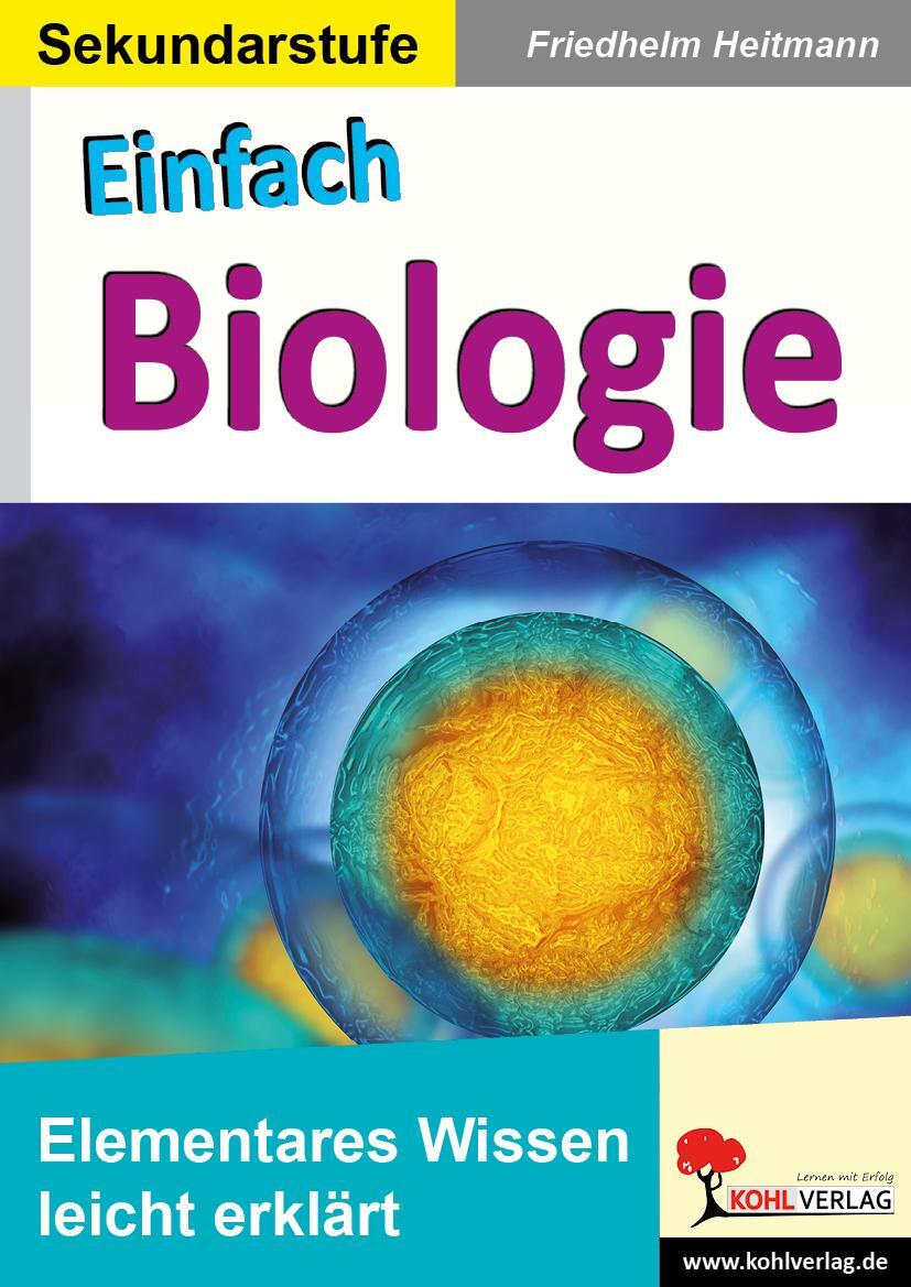Cover: 9783960403463 | Einfach Biologie | Elementares Wissen leicht erklärt | Heitmann | Buch
