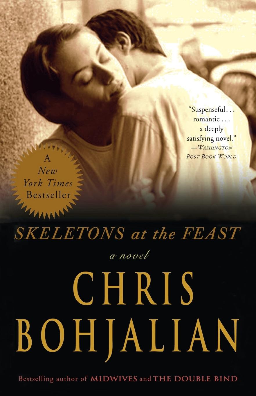 Cover: 9780307394965 | Skeletons at the Feast | A Novel | Chris Bohjalian | Taschenbuch