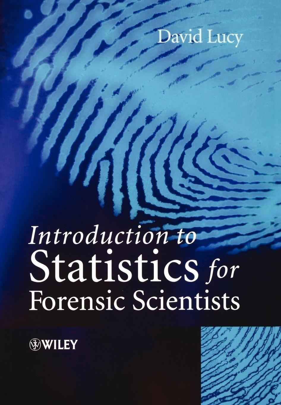 Cover: 9780470022016 | Introduction to Statistics for Forensic Scientists | David Lucy | Buch