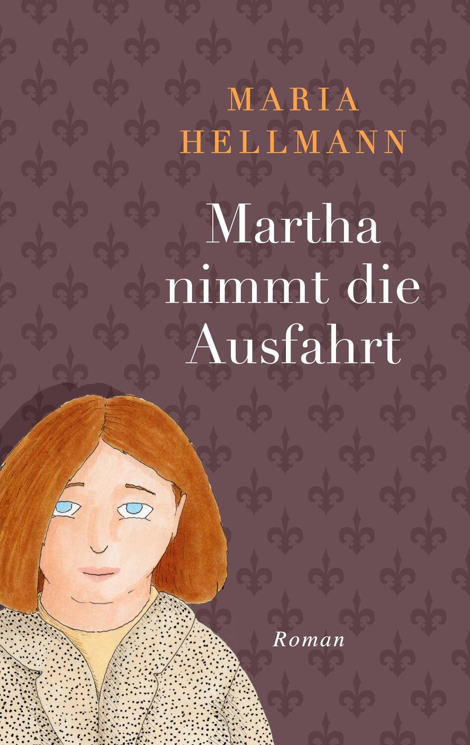 Cover: 9783740779979 | Martha nimmt die Ausfahrt | Maria Hellmann | Taschenbuch | Paperback