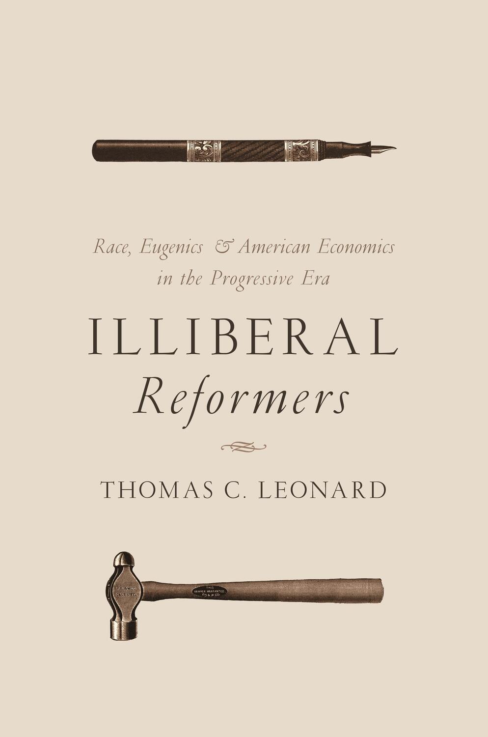 Cover: 9780691175867 | Illiberal Reformers | Thomas C Leonard | Taschenbuch | Englisch | 2017