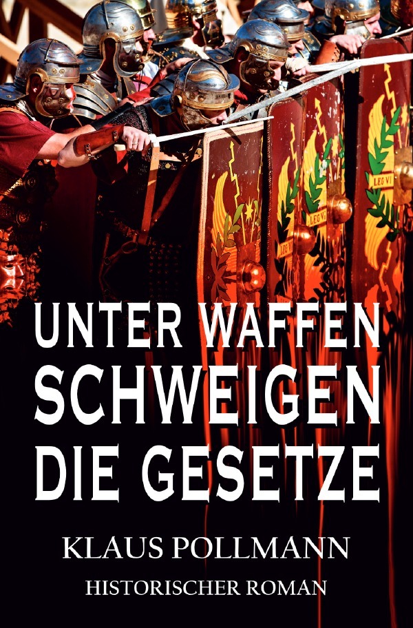 Cover: 9783750254855 | Unter Waffen schweigen die Gesetze | Klaus Pollmann | Taschenbuch