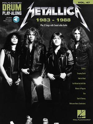 Cover: 9781495094835 | Metallica: 1983-1988 Drum Play-Along Volume 47 Book/Online Audio