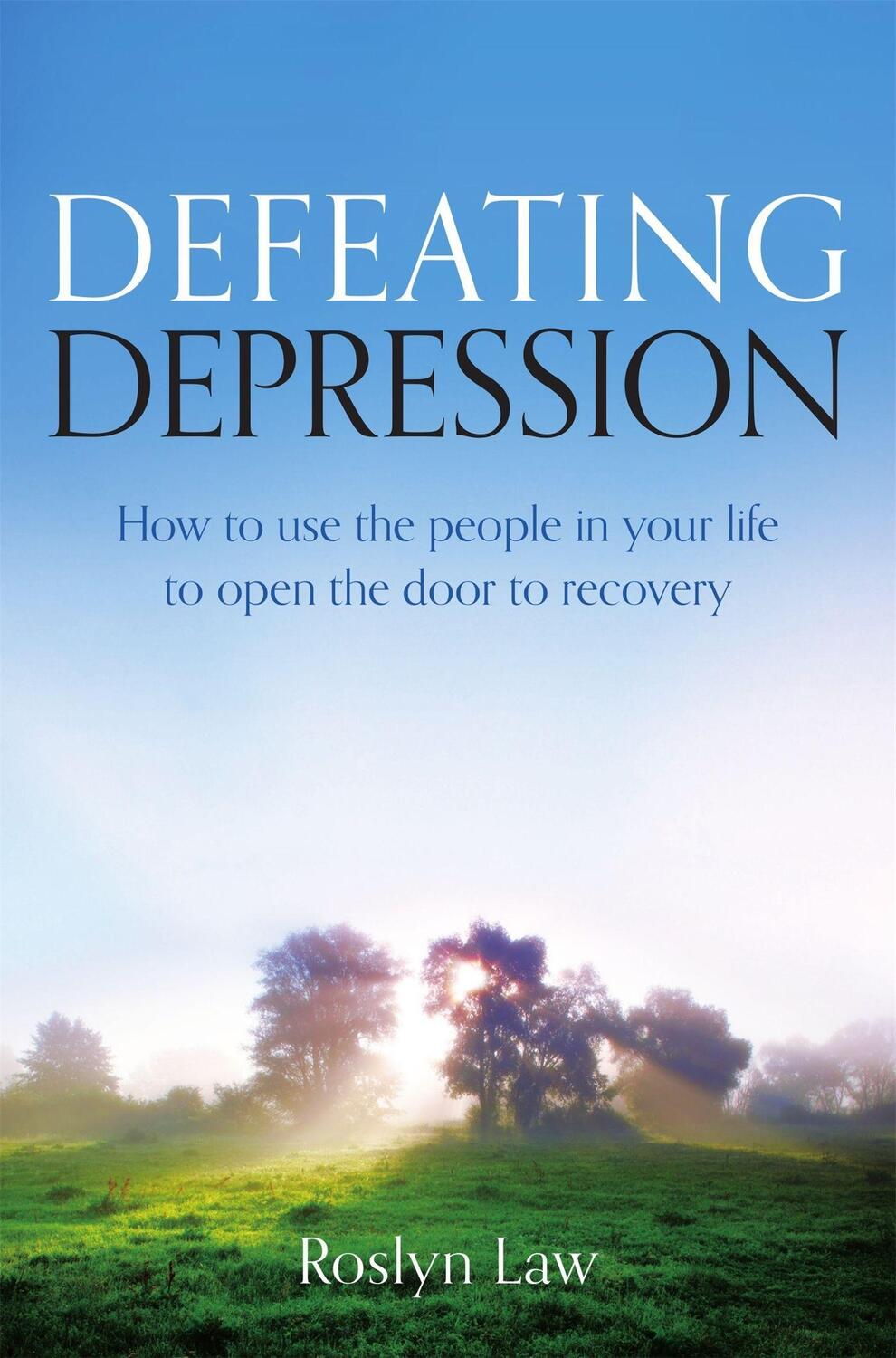 Cover: 9781849017121 | Defeating Depression | Dr Roslyn Law | Taschenbuch | Englisch | 2013