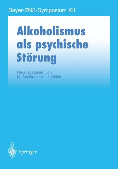 Cover: 9783540629740 | Alkoholismus als psychische Störung | H. -J. Möller (u. a.) | Buch