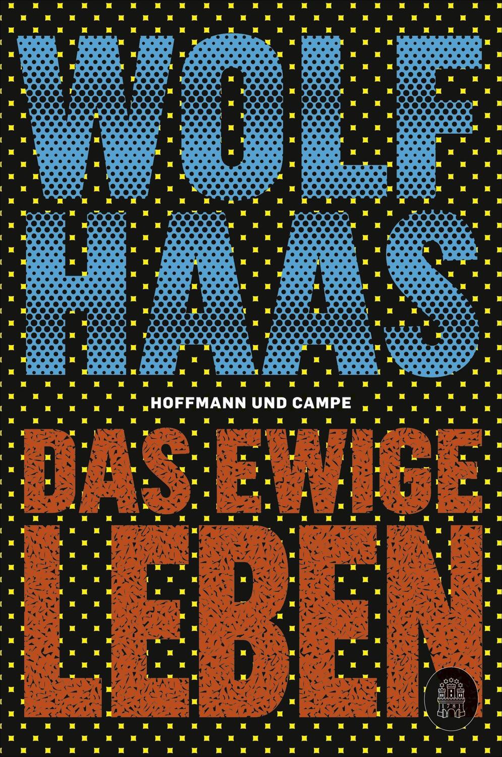 Cover: 9783455010664 | Das ewige Leben | Wolf Haas | Taschenbuch | 208 S. | Deutsch | 2021