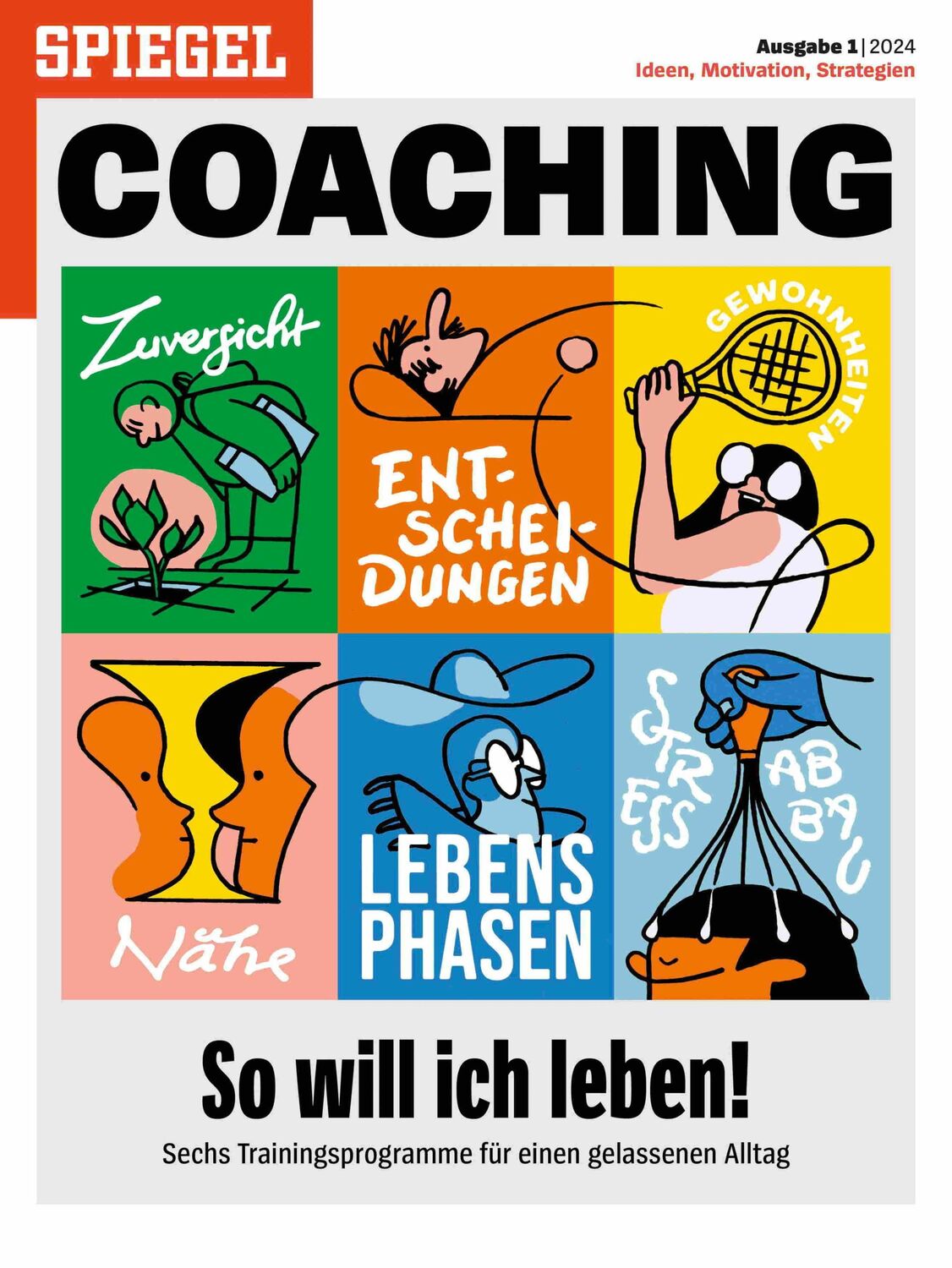 Cover: 9783877633182 | So will ich leben! | SPIEGEL COACHING | KG | Taschenbuch | 224 S.