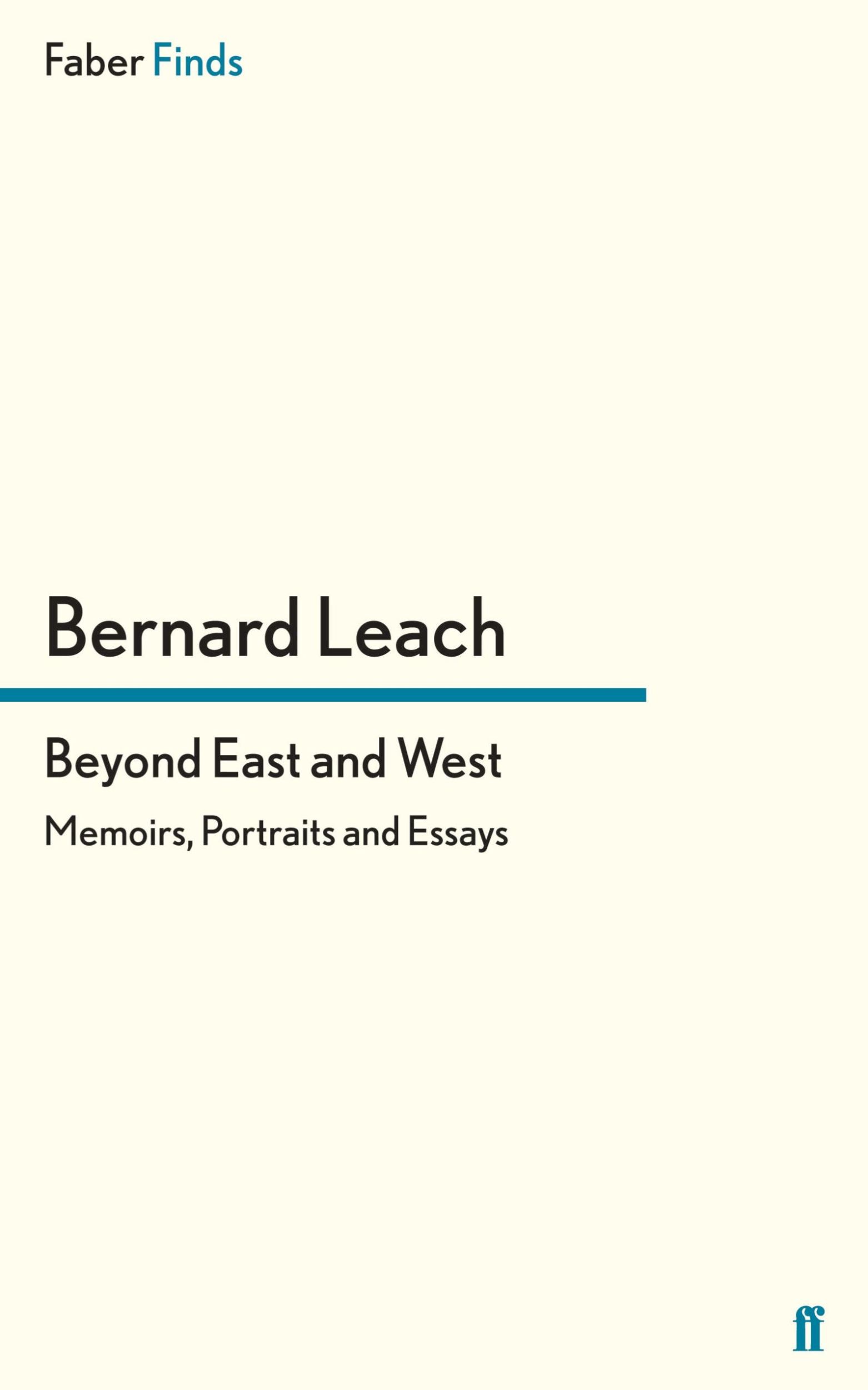 Cover: 9780571296125 | Beyond East and West | Bernard Leach | Taschenbuch | 344 S. | Englisch