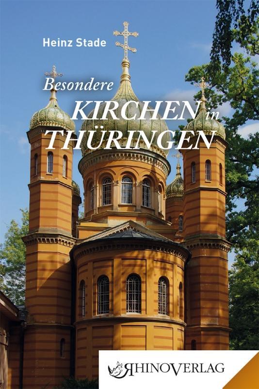 Cover: 9783955600617 | Besondere Kirchen in Thüringen | Band 61 | Heinz Stade | Buch | 2018