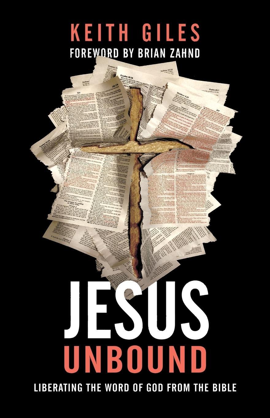 Cover: 9781938480324 | Jesus Unbound | Liberating the Word of God from the Bible | Giles