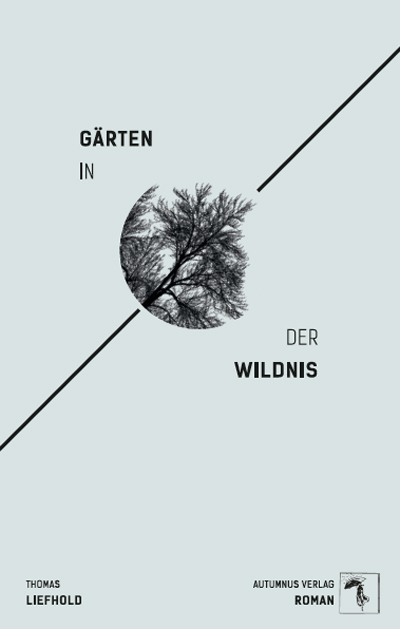 Cover: 9783964480484 | Gärten in der Wildnis | Thomas Liefhold | Buch | Deutsch | 2021