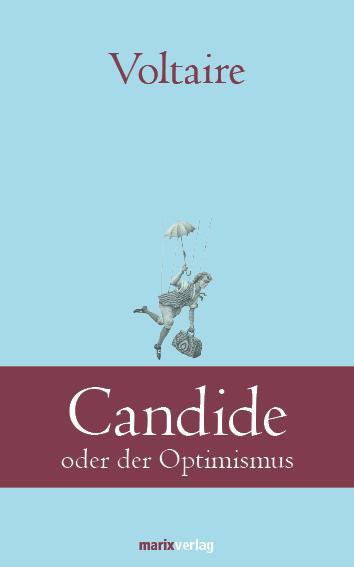 Cover: 9783865392695 | Candide | oder der Optimismus | Voltaire | Buch | Deutsch | 2012