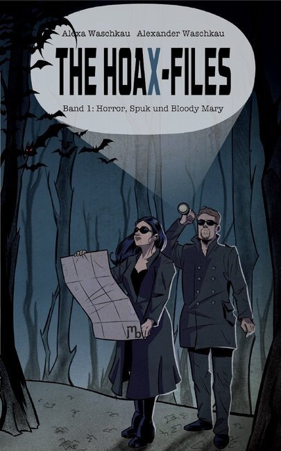 Cover: 9783944342528 | The HoaX-Files - Horror, Spuk und Bloody Mary | Alexa Waschkau (u. a.)