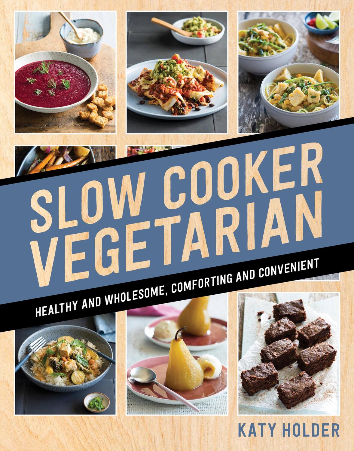 Cover: 9781760634568 | Slow Cooker Vegetarian | Katy Holder | Taschenbuch | Englisch | 2018