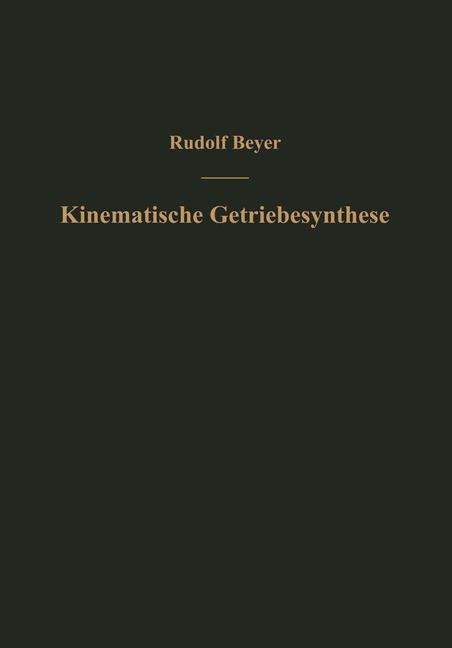 Cover: 9783642526558 | Kinematische Getriebesynthese | Rudolf Beyer | Taschenbuch | Paperback