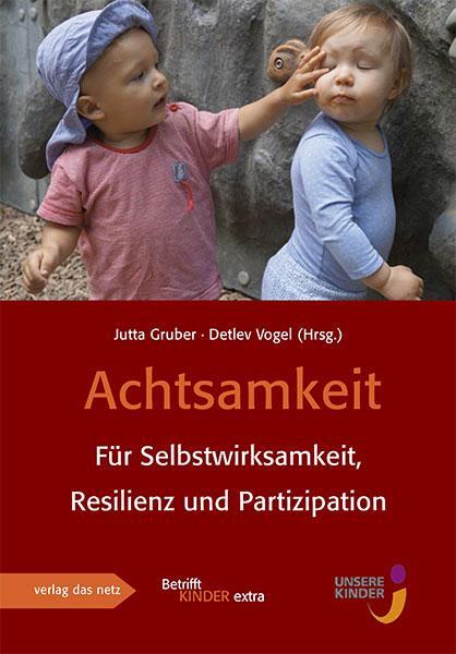 Cover: 9783868921366 | Achtsamkeit | Für Selbstwirksamkeit, Resilienz und Partizipation