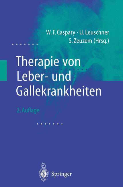 Cover: 9783642631511 | Therapie von Leber- und Gallekrankheiten | W. F. Caspary (u. a.)