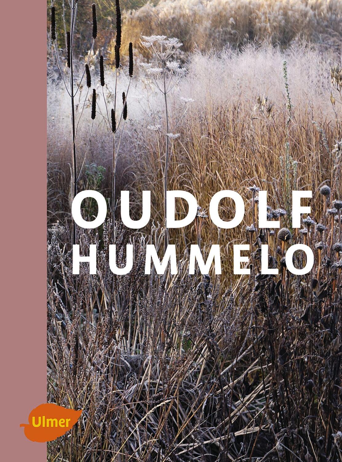 Cover: 9783800108336 | Oudolf Hummelo | Piet Oudolf (u. a.) | Buch | Deutsch | 2016