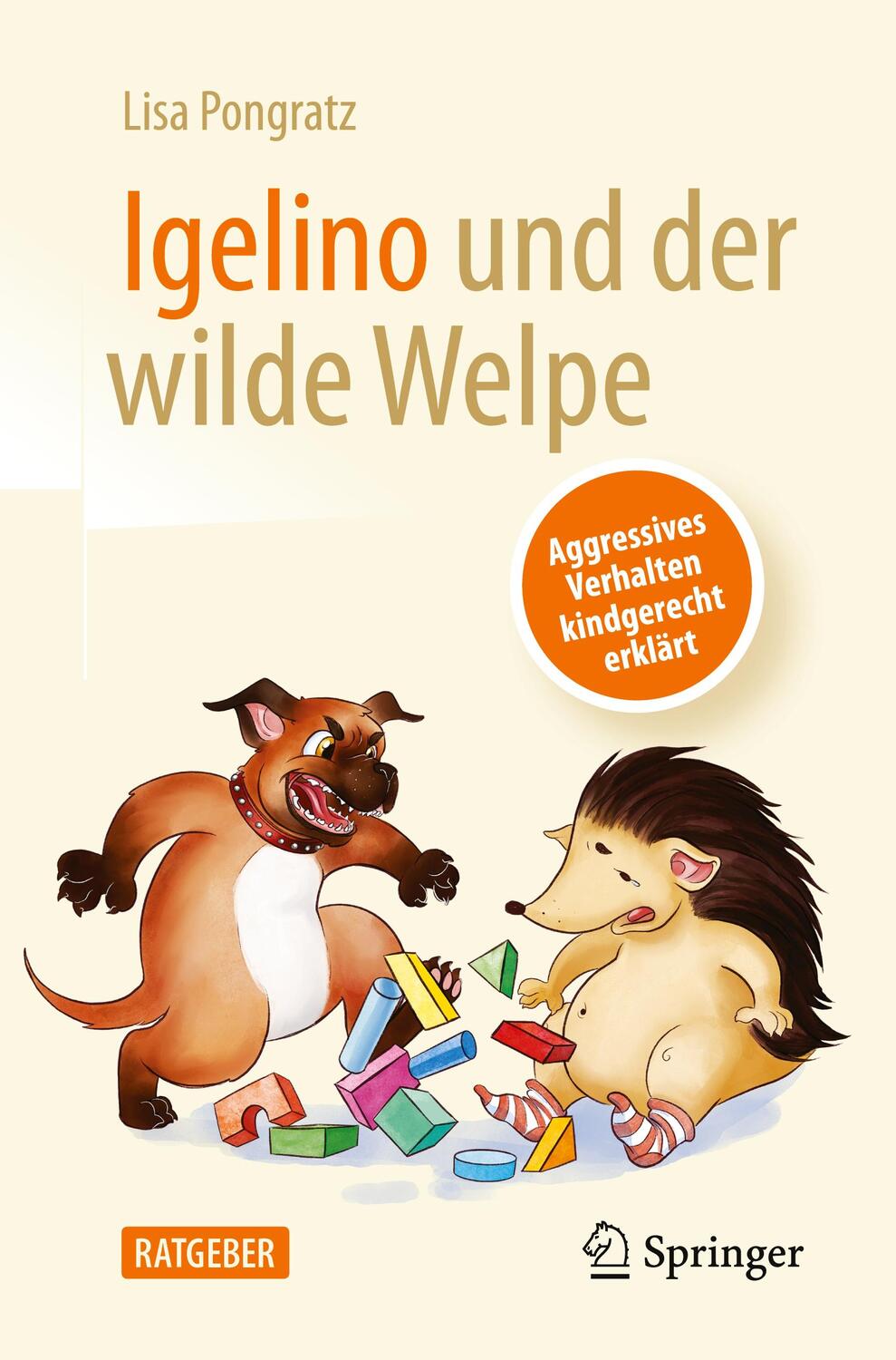 Cover: 9783662659915 | Igelino und der wilde Welpe | Lisa Pongratz | Taschenbuch | Paperback