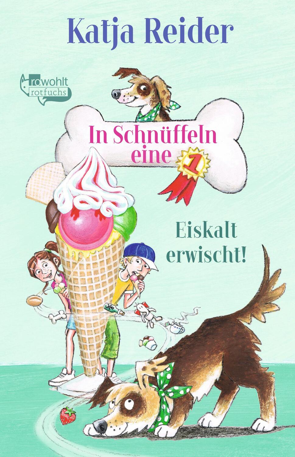 Cover: 9783499217678 | In Schnüffeln eine 1 Band 2. Eiskalt erwischt! | Katja Reider | Buch
