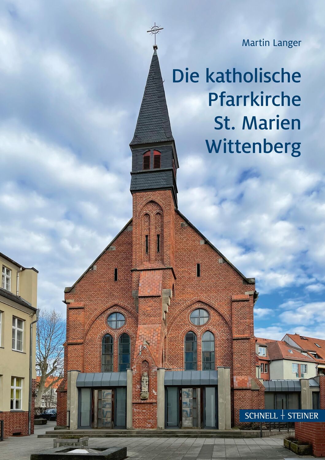 Cover: 9783795437299 | Die katholische Pfarrkirche St. Marien Wittenberg | Martin Langer