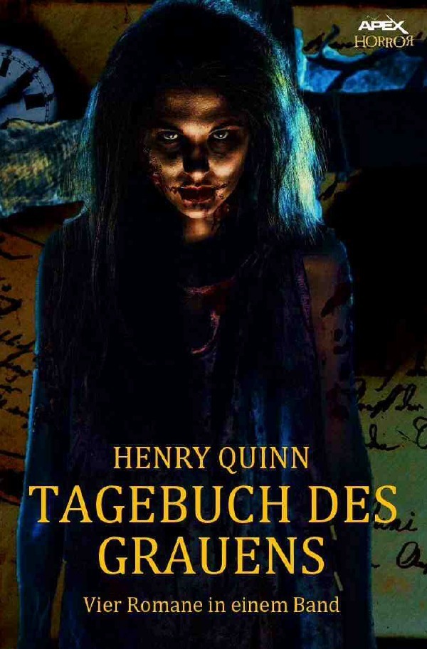 Cover: 9783748543299 | TAGEBUCH DES GRAUENS | Vier Horror-Romane in einem Band! | Henry Quinn