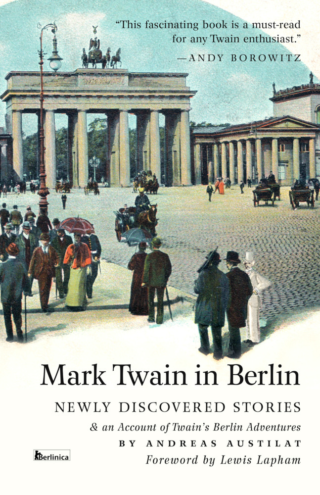 Cover: 9783960260691 | Mark Twain in Berlin | Andreas Austilat (u. a.) | Taschenbuch | 176 S.