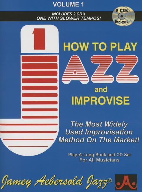 Cover: 9781562241223 | Jamey Aebersold Jazz -- How to Play Jazz and Improvise, Vol 1: The...