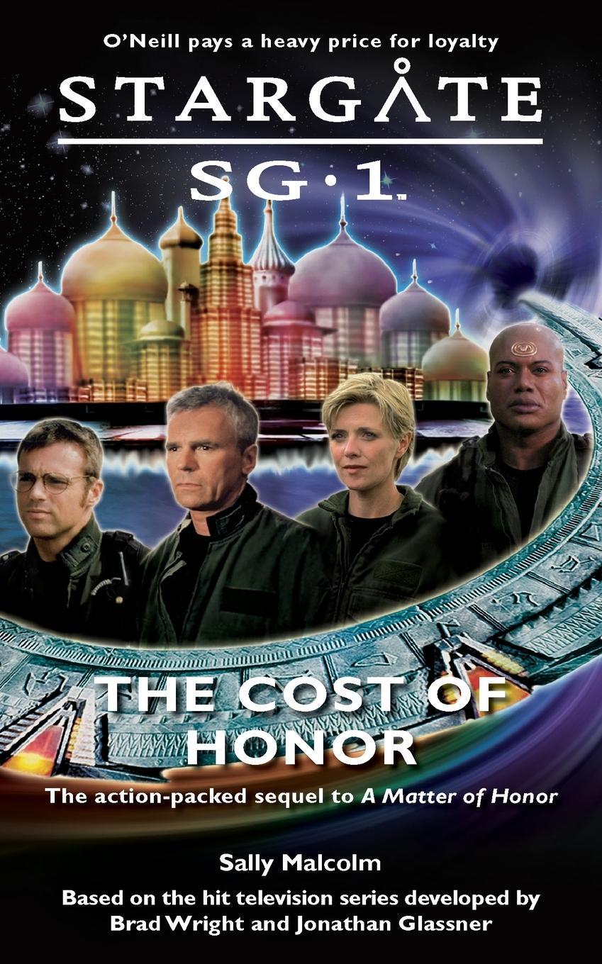 Cover: 9780954734343 | STARGATE SG-1 The Cost of Honor | Sally Malcolm | Taschenbuch | 2020