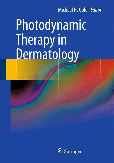 Cover: 9781441912978 | Photodynamic Therapy in Dermatology | Michael H. Gold | Buch | x