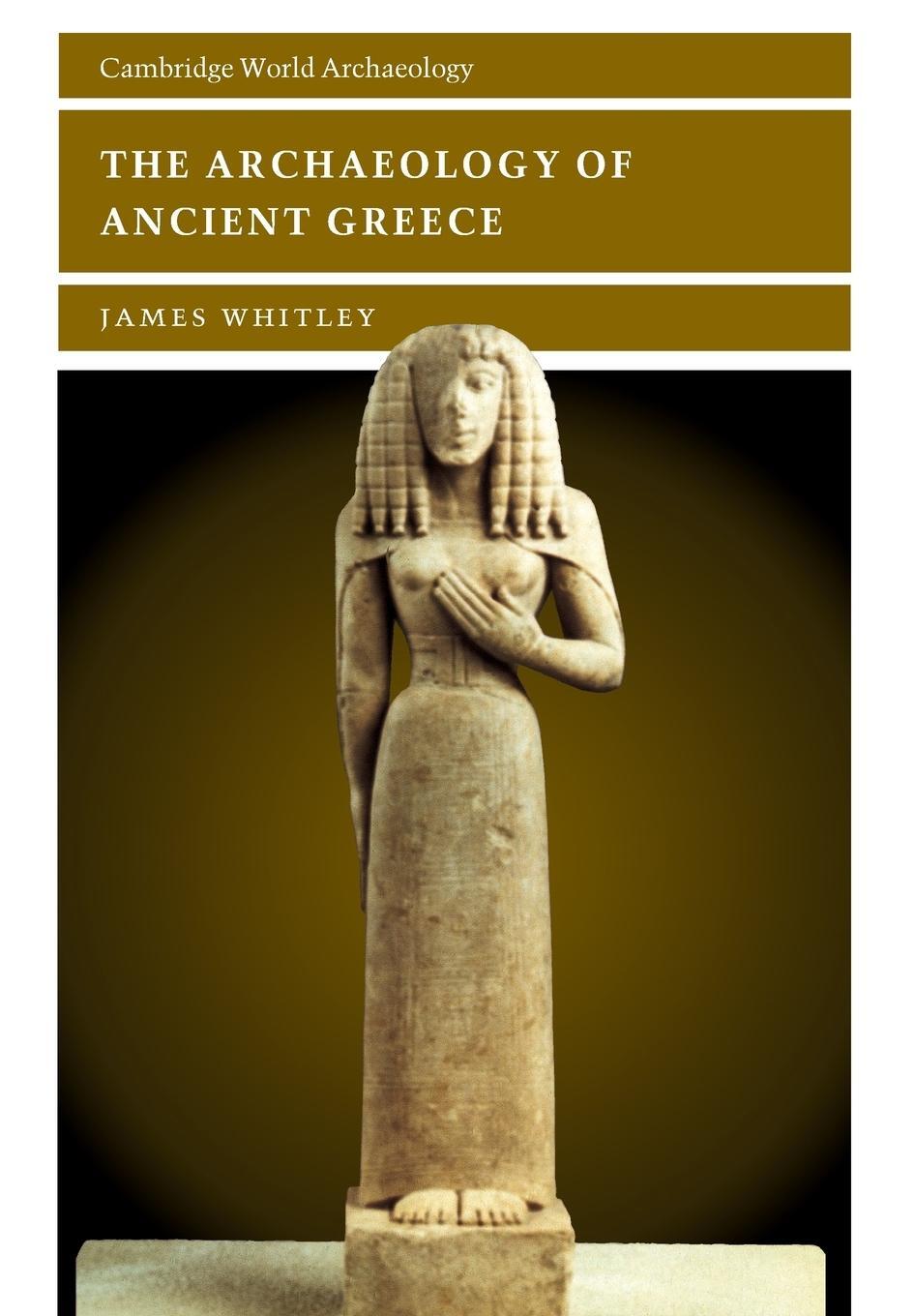 Cover: 9780521627337 | The Archaeology of Ancient Greece | James Whitley | Taschenbuch | 2015