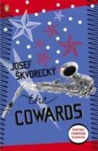 Cover: 9780141047676 | The Cowards | Josef Skvorecky | Taschenbuch | Penguin Modern Classics