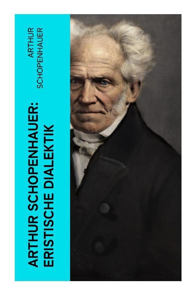 Cover: 9788027384327 | Arthur Schopenhauer: Eristische Dialektik | Arthur Schopenhauer | Buch