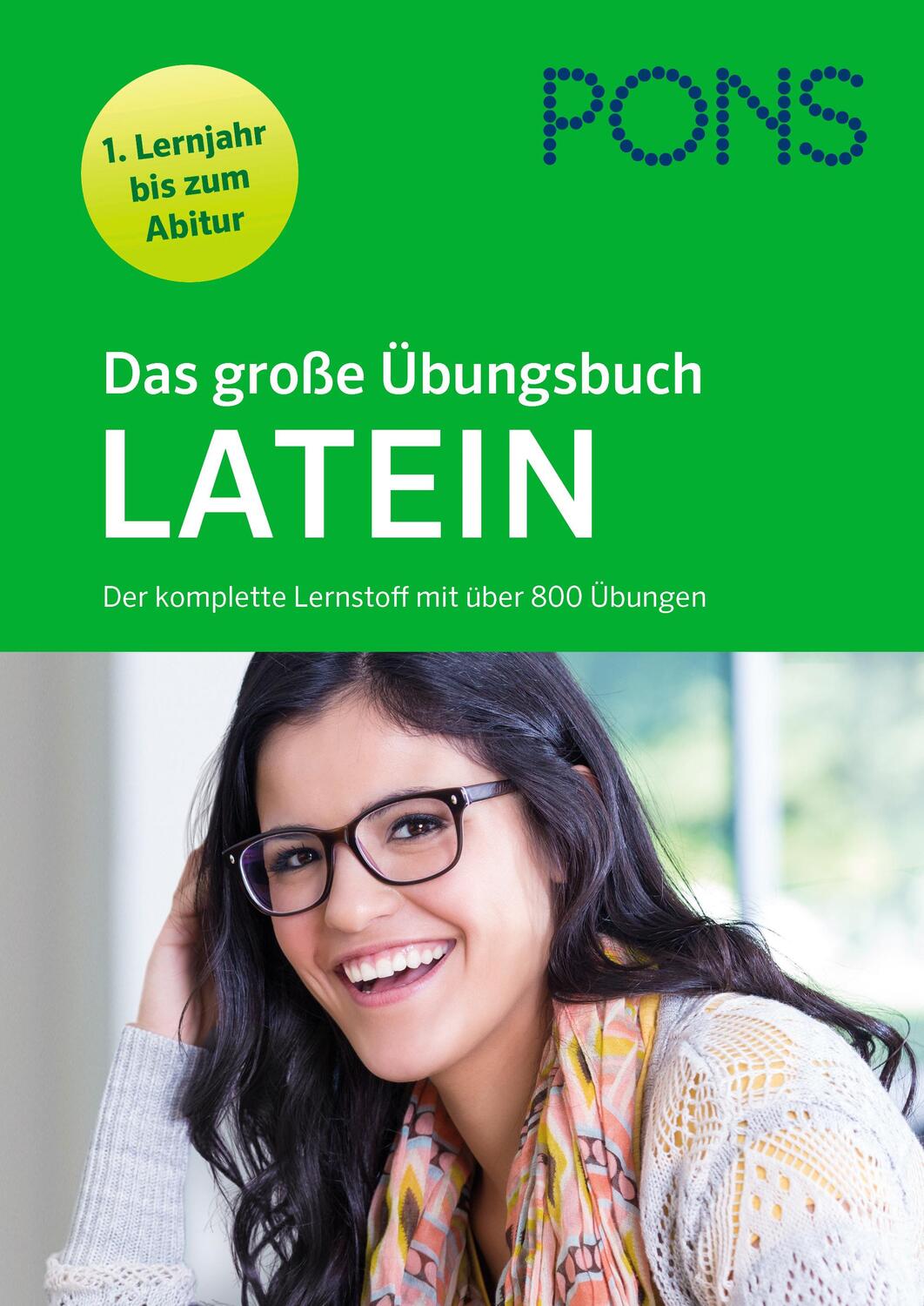 Cover: 9783125625921 | PONS Das große Übungsbuch Latein 1. Lernjahr bis Abitur | Taschenbuch