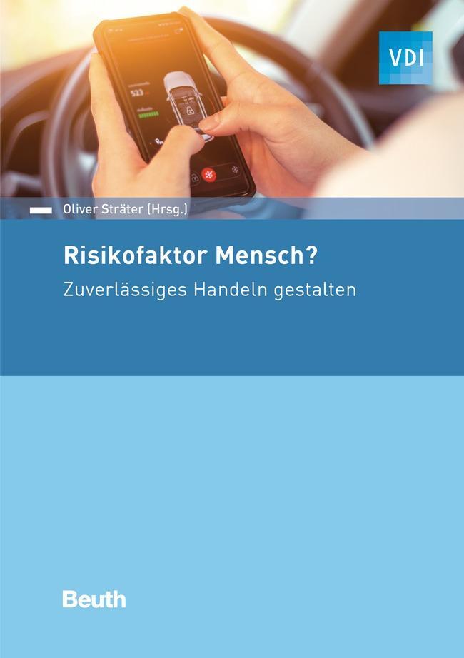 Cover: 9783410295488 | Risikofaktor Mensch? | Zuverlässiges Handeln gestalten | Sträter