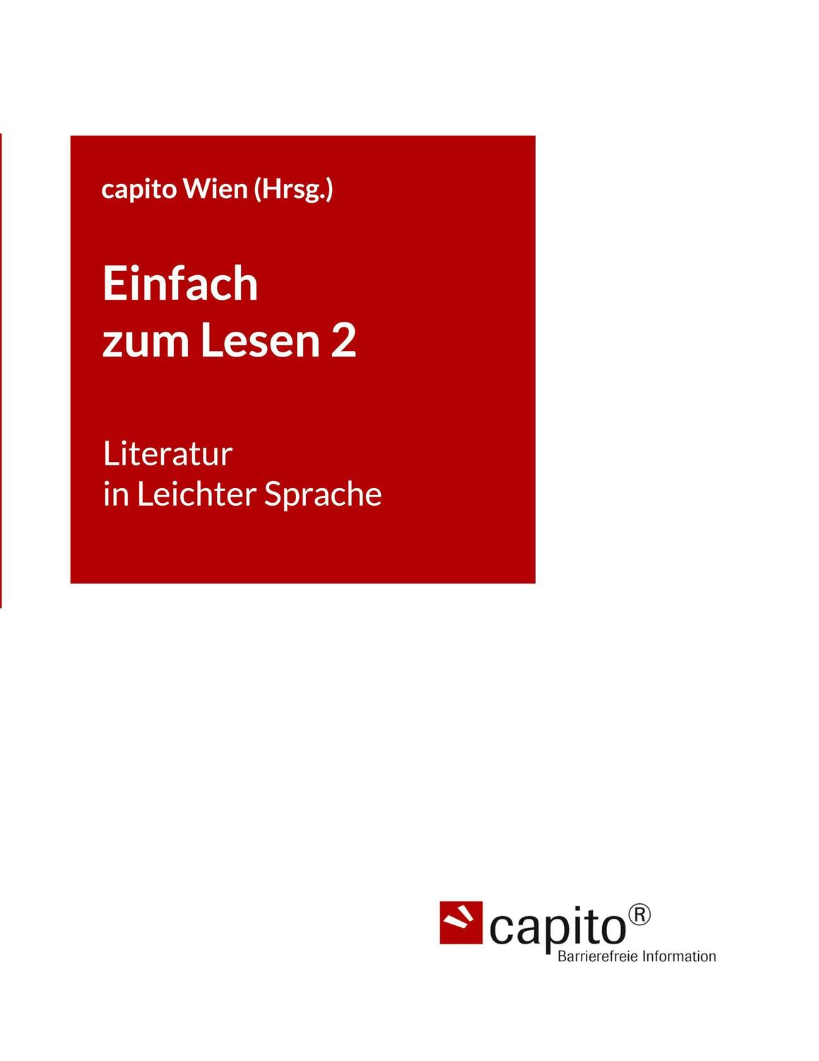 Cover: 9783757810528 | Einfach zum Lesen 2 | Literatur in Leichter Sprache | Capito Wien