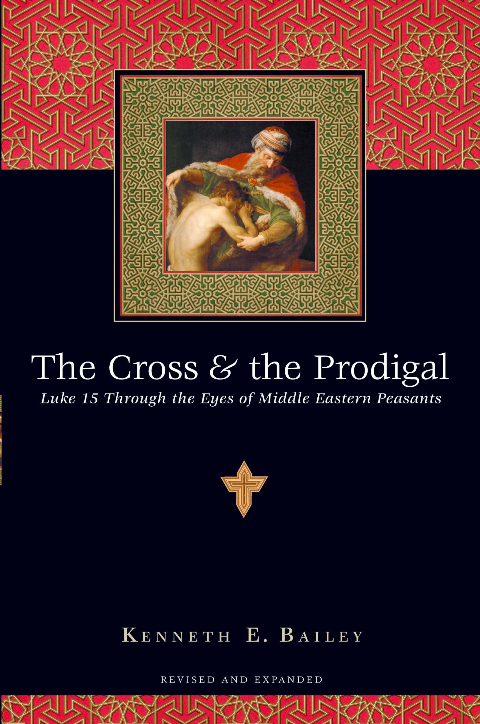 Cover: 9780830832811 | The Cross &amp; the Prodigal | Kenneth E. Bailey | Taschenbuch | Englisch