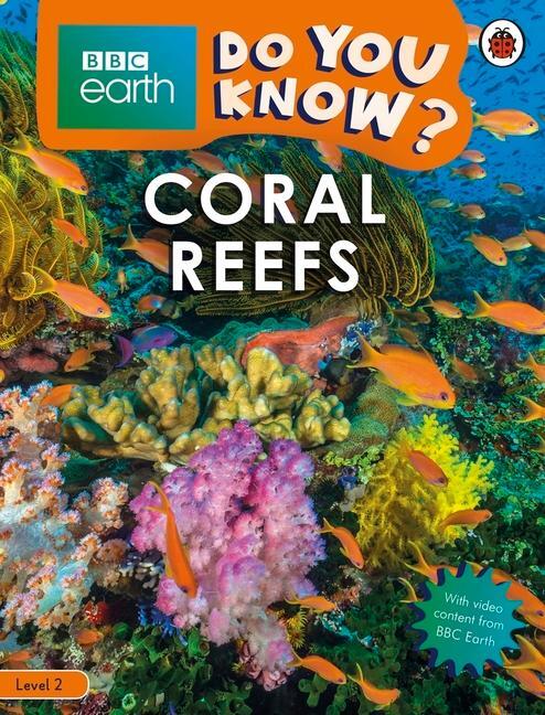 Cover: 9780241382813 | Do You Know? Level 2 - BBC Earth Coral Reefs | Ladybird | Taschenbuch