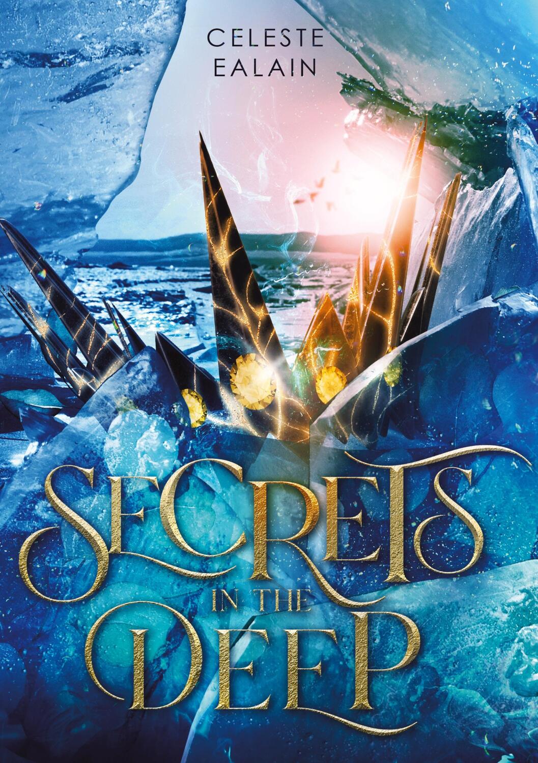 Cover: 9783347700826 | Secrets in the deep | Celeste Ealain | Buch | Secrets-Reihe | Deutsch