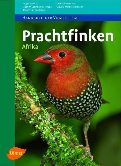 Cover: 9783800149643 | Prachtfinken Afrika | Renate van den Elzen (u. a.) | Buch | Deutsch