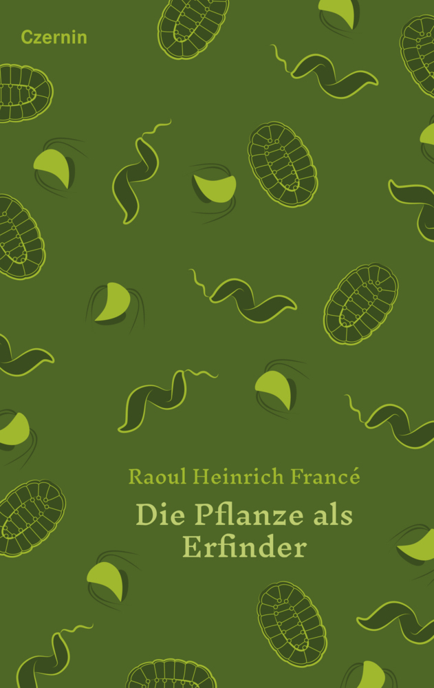 Cover: 9783707607345 | Die Pflanze als Erfinder | Raoul Heinrich Francé | Buch | Deutsch