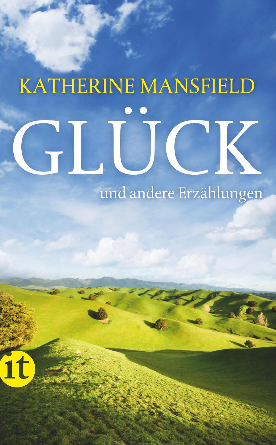 Cover: 9783458358497 | Glück und andere Erzählungen | Katherine Mansfield | Taschenbuch