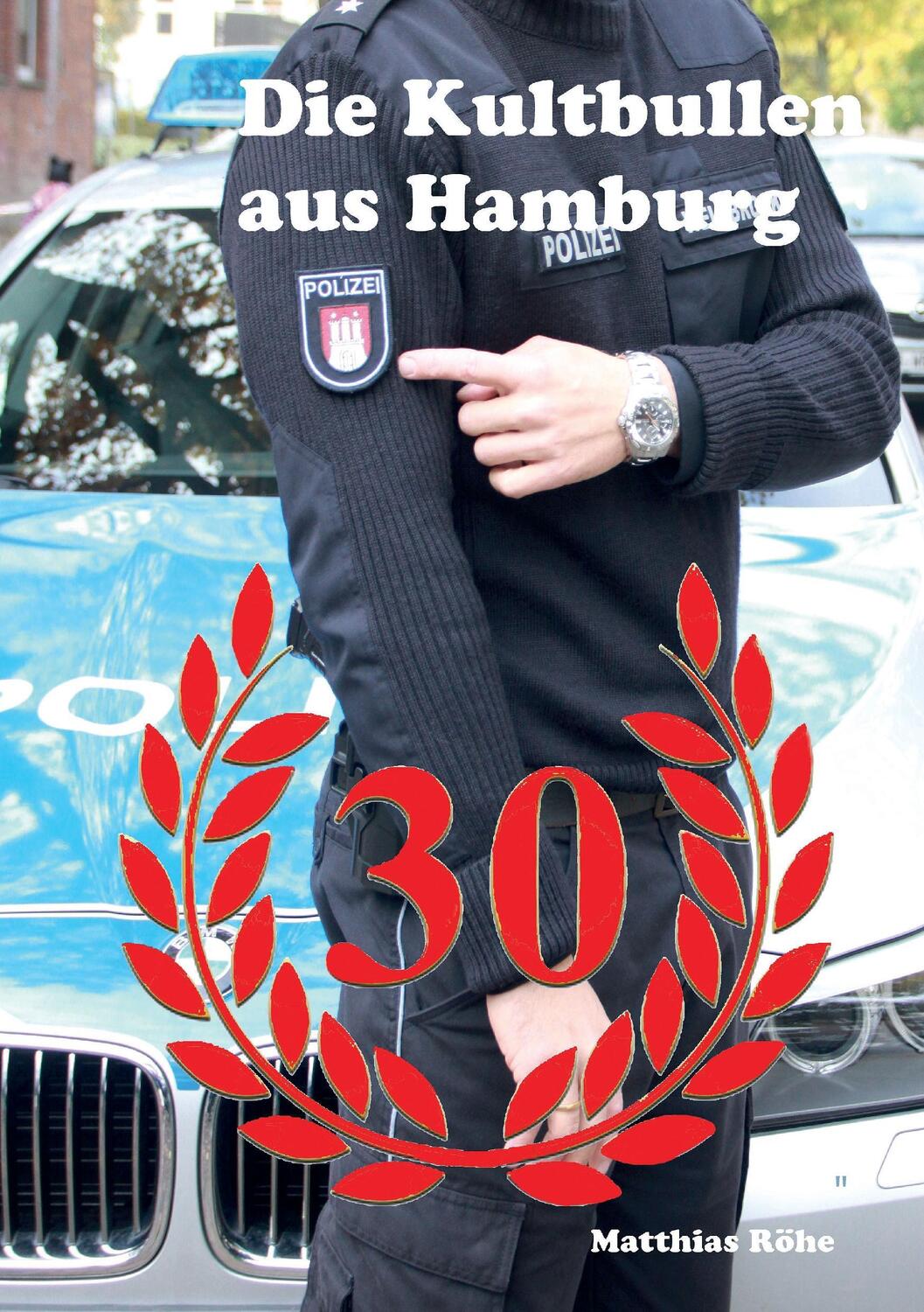 Cover: 9783743153042 | Die Kultbullen aus Hamburg | Matthias Röhe | Taschenbuch | Paperback